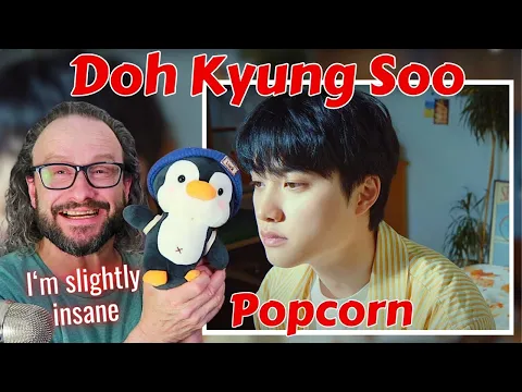 Download MP3 도경수 (DO) Doh Kyung Soo 'Popcorn' MV reaction