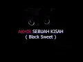 Download Lagu Karaoke akhir sebuah kisah _ Black Sweet