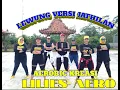Download Lagu LEWUNG AEROBIC KREASI || VERSI JATHILAN || LILIES AERO