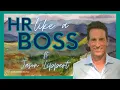 HR Like a Boss with Jason Lippert