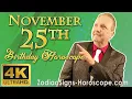 November 25 Zodiac Horoscope and Birt ay Personality November 25th Birt ay Personality Analysis
