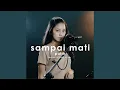 Download Lagu Sampai Mati