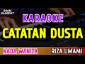 Download Lagu CATATAN DUSTA - KARAOKE NADA WANITA || RIZA UMAMI