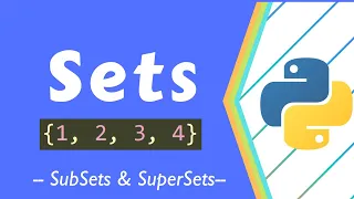 Subsets and super sets in Python - Advanced Python