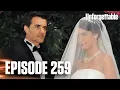 Unutulmaz I Unforgettable - Episode 259
