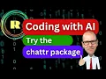 R programming with AI How to use the chattr package to vibe code with ChatGPT inside RStudio