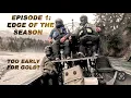 Ep 1 Edge of the Season