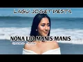 Lagu LAGU JOGET PESTA// 🔥NONA LIO MANIS🔥 MANIS// Cipt\u0026 arr : Aya Ugur//Timur Viral