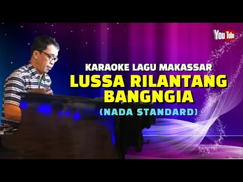 Download MP3 karaoke lagu makassar lussa rilantang bangngia