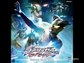 Download Lagu Ultraman Zero Gaiden Killer The Beatstar Full Soundtrack