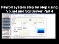 Payroll system step by step using Vb net and Sql Server Part 4