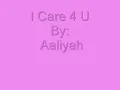Aaliyah ~ I Care 4 U Lyrics