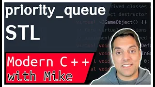C STL std priority - queue a container adaptor Modern Cpp Series Ep 133