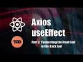 3 1 useEffect and Axios for Requests Full Stack Web Development Tutorial for Beginners