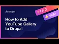 How to Embed YouTube Gallery Module on Drupal
