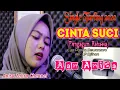 Download Lagu CINTA SUCI (Pengagum Rahasia) Aan Anisa || Single Tarling 2020
