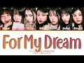 Download Lagu SAY MY NAME For My Dream Lyrics (Color Coded Lyrics)