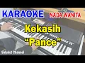 Download Lagu KEKASIH ll KARAOKE PANCE ll PANCE F PONDAAG ll NADA WANITA F=DO