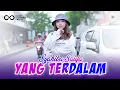 Download Lagu Noah - Yang Terdalam || SYAHIBA SAUFA - DANGDUT VERSION (Official Music Video)