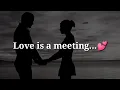 Love is a meeting Love Quotes For Someone Special Love quotes