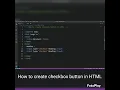 How to create checkbox button in HTML