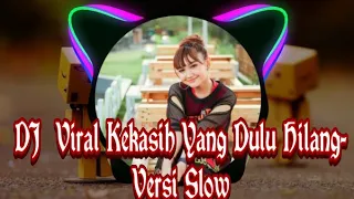 Download DJ Viral KEMBALI PULANG (Kekasih Yang Dulu Hilang)-Versi Slow MP3