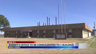 Iberia Parish Sheriff s Office to be consolidated to 1 building