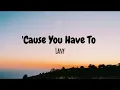 Download Lagu Lany - 'Cause You Have To (Lyrics)