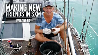 Making New Friends in SXM – Ep. 50 RAN Sailing