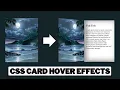 CSS Card Hover Effects Learn CSS Card Hover Effects Step-by-Step Guide