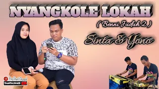 Download Nyangkole Lokah (Benni Juduh 2) Versi Koplo || Sinta Dewi \u0026 Yono MP3