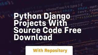 python django projects with source code free download