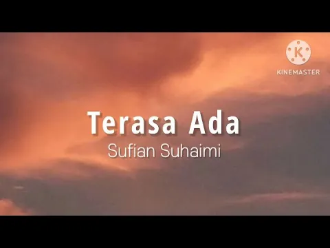 Download MP3 Terasa Ada - Sufian Suhaimi (lirik)