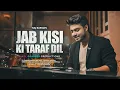 Download Lagu Jab Kisi Ki Taraf Dil - Raj Barman | Unplugged Cover | Pyar to hona hi tha | Kumar Sanu