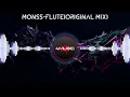 MONSS-Flute(Original Mix)
