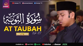 QS AT TAUBAH AYAT 112-117 | UMAR AL FARUQ