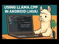 Gen AI 12 LLMs on Android in Java using llama cpp