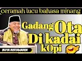 Download Lagu 🛑GADANG OTA DI KADAI KOPI \