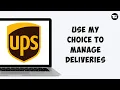 How to Use UPS My Choice to Manage Deliveries Complete UPS My Choice Guide