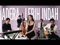 ADERA - LEBIH INDAH, JAZZ COVER 🎷 | Jazz Cover Indonesia, Lagu Indonesia Versi Jazz