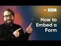 How to Embed a Form