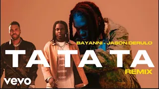 Bayanni Feat Jason Derulo Ta Ta Ta Remix Official Video Edit 