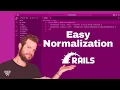 Easy String Normalization with Rails