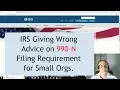 IRS Giving Wrong Advice on 990-N Filing Requirement to Small Organizations