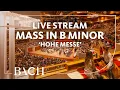 Lagu Live stream Bach’s Mass in B minor