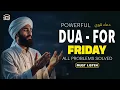 The Most POWERFUL DUA for Friday 🔑 | Jumuah Blessings of Rizq \u0026 Forgiveness | Istabraq TV