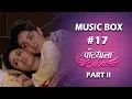 Download Lagu Music Box #17 | Patiala Babes Part II | Devendra Bhome | Paridhi Sharma | Ashnoor | Anirudh Dave