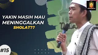 Download SEBURUK APAPUN KAMU, JANGAN PERNAH MENINGGALKAN SHOLAT | Ceramah Ustadz Abdul Somad MP3