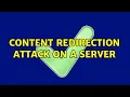 Content Redirection Attack on a Server