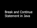 Break and Continue Statement in Java - Learn Java Programming part 7